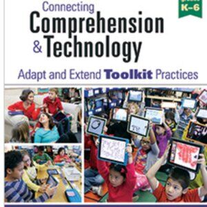 Connecting Comprehension and Technology: Adapt and Extend Toolk - NEW